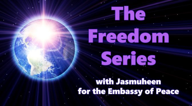 Welcome to new Freedom series of the Embassy of Peace!